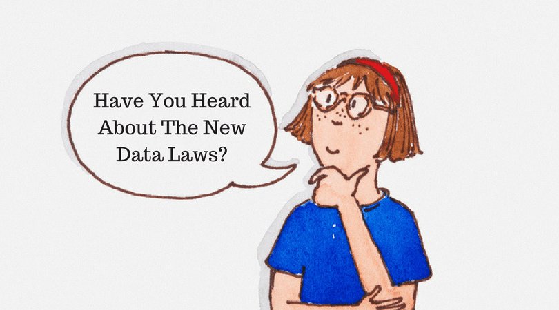 Do You Need to Worry About the Upcoming New Data Laws?